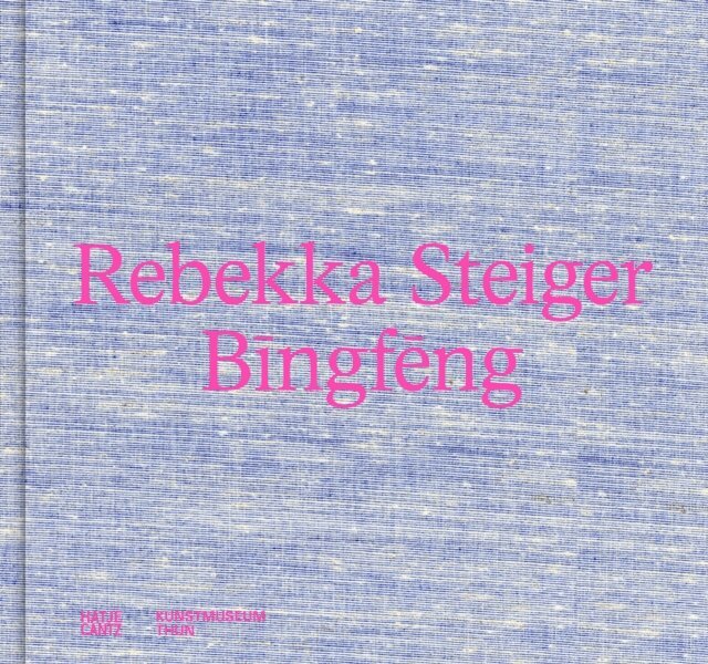 Helen Hirsch, Rebekka Steiger - Rebekka Steiger. Bīngfēng, E-bok