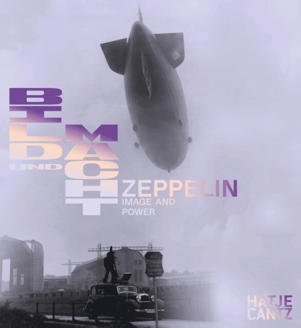 Zeppelin Museum Friedrichshafen - Zeppelin. Bild und Macht / Power and Image, E-bok