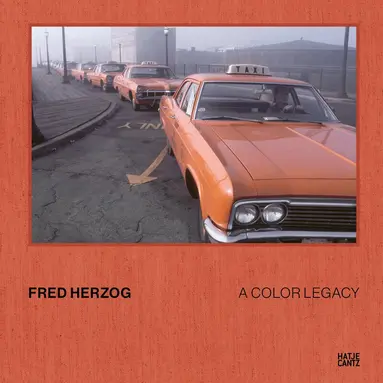 Fred Herzog: A Color Legacy