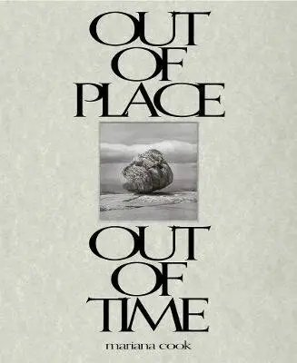 Mariana Cook, Kulturstiftung Basel H. Geiger - Mariana Cook: Out of Place, Out of Time, Häftad. Tillgänglighet: Kommande
