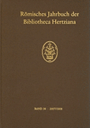 Elisabeth Kieven, Sybille Ebert-Schifferer - Römisches Jahrbuch Der Bibliotheca Hertziana - Band 38, Inbunden. Tillgänglighet: Tillfälligt slut