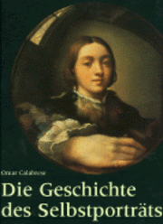 Omar Calabrese - Die Geschichte Des Selbstporträts, Inbunden
