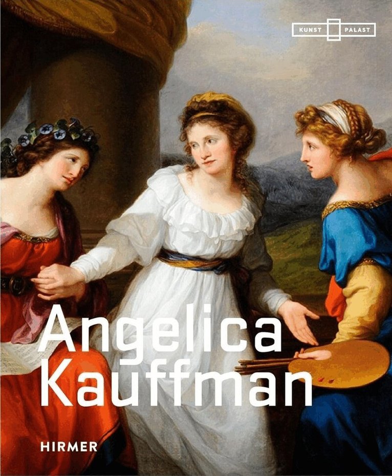 Bettina Baumgärtel - Angelika Kauffmann, Inbunden