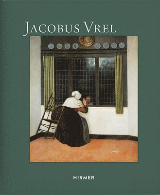 Quentin Buvelo, Bernd Ebert - Jacobus Vrel, Inbunden