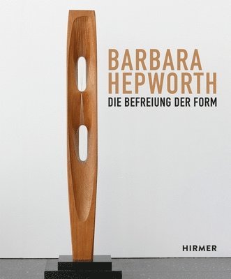 Söke Dinkla - Barbara Hepworth: Die Befreiung Der Form, Inbunden. Tillgänglighet: Lägg i varukorg