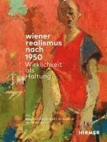 Brigitte Borchhardt-Birbaumer, Berthold Ecker - Wiener Realismus nach 1950 - Wirklichkeit als Haltung, Häftad