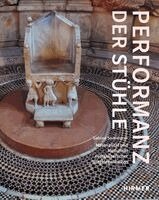 Sabine Sommerer, Tanja Michalsky, Tristan Weddigen - Performanz der Stühle. Zur Materialität und Medialität mittelalterlicher Sitzgelegenheiten., Inbunden