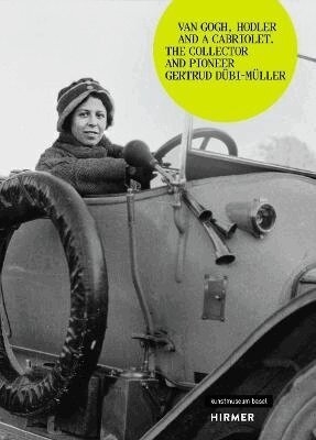 Kunstmuseum, Géraldine Meyer - Van Gogh, Hodler and a Cabriolet, Häftad. Tillgänglighet: Lägg i varukorg