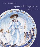 Alexius Feit, Christian Feit - Spanische Fayencen: XV. Bis XIX. Jahrhundert, Inbunden