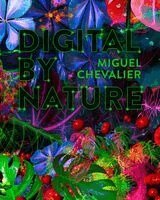 von Beatrice Bormann, Diederen Roger, Franziska Stöhr - Digital by nature. Miguel Chevalier, Häftad. Tillgänglighet: Lägg i varukorg