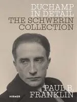 Paul B. Franklin, Staatliche Schlösser Gärten Und Kunstsammlungen Mecklenburg-Vorpommern, Pirko Kristin Zinnow - DUCHAMP IN DETAIL - The Schwerin Collection, Inbunden. Tillgänglighet: Kommande