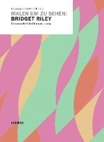 Robert Kudielka - Malen Um Zu Sehen: Bridget Riley: Gesammelta Schriften 1965-2009, Häftad. Tillgänglighet: Tillfälligt slut