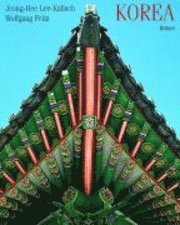 Jeong-Hee Lee-Kalisch, Wolfgang Fritz - Korea: Land Der Morgenstille, Inbunden
