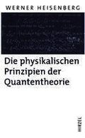 Die Physikalischen Prinzipien Der Quantentheorie