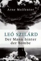 Arne Molfenter - Leó Szilárd - Der Mann Hinter Der Bombe, Inbunden. Tillgänglighet: Lägg i varukorg