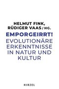 Emporgeirrt!: Evolutionare Erkenntnisse in Natur Und Kultur