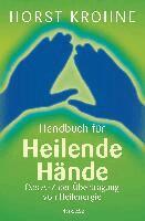 Horst Krohne - Handbuch für heilende Hände, Häftad