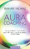 Bahar Yilmaz - Aura-Coaching, Inbunden