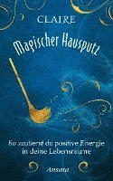 Claire - Magischer Hausputz, Inbunden