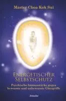 Master Choa Kok Sui - Energetischer Selbstschutz, Inbunden. Tillgänglighet: Lägg i varukorg