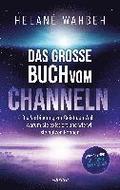 Das gro�e Buch vom Channeln