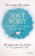 Don't Worry - 90 Prozent deiner Befrchtungen treten gar nicht ein!