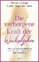 Die verborgene Kraft der Wechseljahre