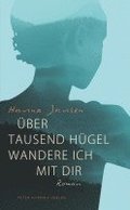 ber tausend Hgel wandere ich mit dir