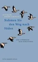 Anita Djafari, Manfred Loimeier - Nehmen Sie den Weg nach Süden, Inbunden. Tillgänglighet: Lägg i varukorg