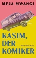 Meja Mwangi - Kasim, der Komiker, Inbunden
