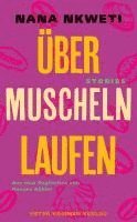 Nana Nkweti - Über Muscheln laufen, Inbunden