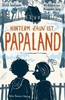 Ulrich Fasshauer - Hinterm Zaun ist Papaland, Inbunden. Tillgänglighet: Lägg i varukorg