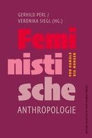 Gerhild Perl, Veronika Siegl - Feministische Anthropologie, Häftad