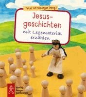 Peter Hitzelberger - Jesusgeschichten mit Legematerial erzählen, Häftad