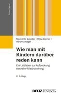 Mechthild Gründer, Rosa Kleiner, Hartmut Nagel - Wie man mit Kindern darüber reden kann., Häftad