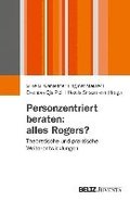 Personzentriert beraten: alles Rogers?
