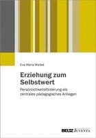 Eva Maria Waibel - Erziehung zum Selbstwert, Häftad. Tillgänglighet: Lägg i varukorg