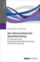 Maike Reese, Sarah Stüber - Der Wertschätzende Qualitätsdialog, Häftad
