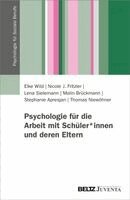 Elke Wild, Lena Sielemann, Nicole Fritzler, Malin Brückmann, Stephanie Apresjan, Thomas Niewöhner - Psychologie für die Arbeit mit Schüler*innen und deren Eltern, Häftad. Tillgänglighet: Lägg i varukorg