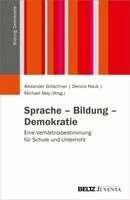 Alexander Gröschner, Dennis Hauk, Michael May - Sprache - Bildung - Demokratie, Häftad