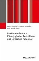 Patrick Bettinger, Dominik Farrenberg, Maik Wunder - Posthumanismus - Pädagogische Anschlüsse und kritisches Potenzial, Häftad