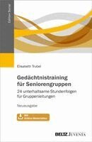 Elisabeth Trubel - Gedächtnistraining für Seniorengruppen, Häftad
