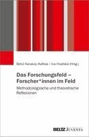 Betül Karakoç-Kafkas, Iva Hradská - Das Forschungsfeld - Forscher*innen im Feld, Häftad. Tillgänglighet: Lägg i varukorg