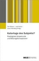 Tom Braun, Jule Korte, Lisa Unterberg - Katertage des Subjekts?, Häftad