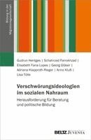 Gudrun Hentges, Schahrzad Farrokhzad, Elisabeth Faria Lopes, Georg Gläser, Adriana Klapproth-Rieger, Anno Kluß, Lisa Tölle - Verschwörungsideologien im sozialen Nahraum, Häftad