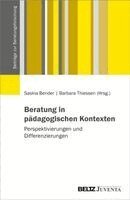 Saskia Bender, Barbara Thiessen - Beratung in pädagogischen Kontexten, Häftad