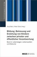Tanja Betz, Peter Cloos - Bildung, Betreuung und Erziehung von Kindern zwischen privater und öffentlicher Verantwortung, Häftad