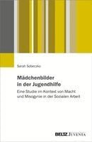 Sarah Christin Sobeczko - Mädchenbilder in der Jugendhilfe, Häftad