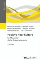 Christoph Steinebach, Annette Krauss, Claudia Schellenberg, Andreas Schrenk, Ursula Steinebach, Larry K. Brendtro - Positive Peer Culture, Häftad