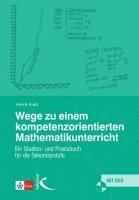 Henrik Kratz - Wege zu einem kompetenzorientierten Mathematikunterricht, Häftad